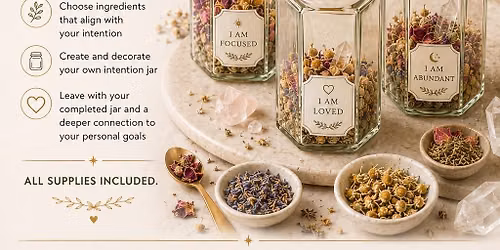 \u2728 Create Your Own Intention Jar \u2728