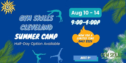Gym Skills Cleveland Summer Camp Aug 10 -14