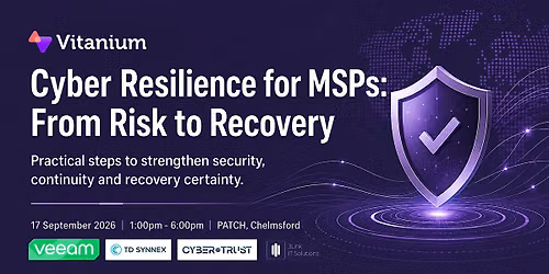 Cyber Resilience for MSPs: From Risk to Recovery
