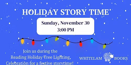 Holiday Story Time at Whitelam Books!
