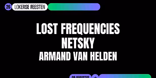 LOST FREQUENCIES, NETSKY \u27a0 Lokerse Feesten '26