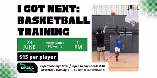 I Got Next: Basketball Training (Grade 8-10 Boys)
