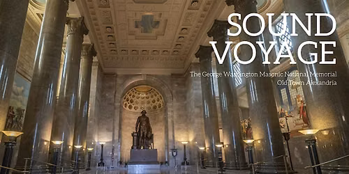 Sound Voyage at the Alexandria Masonic Temple