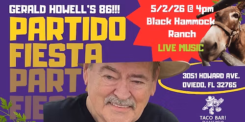 Gerald Howell\u2019s 86th Fiesta Bash!