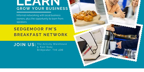 Sedgemoor fm Business Networking Breakfast