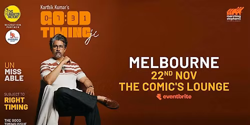 Good Timing Ji - A Stand Up Comedy Solo by Karthik Kumar