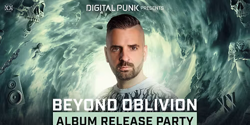 Digital Punk presents \u2018Beyond Oblivion\u2019 Album Release Party \ud83c\udf00