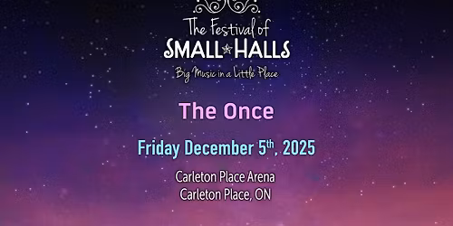 The Once @ Carleton Place Arena, Carleton Place, ON