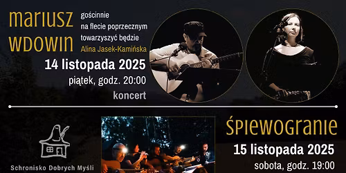 Mariusz Wdowin i \u015apiewogranie w Schronisku Dobrych My\u015bli 