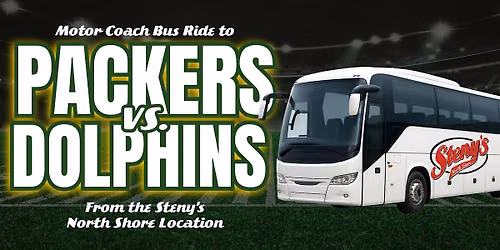 Steny's North Shore | Motor Coach Bus to Packers vs Dolphins
