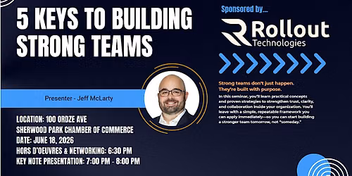 5 KEYS TO BUILDING STRONG TEAMS