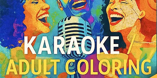 Karaoke Adult Coloring Night (FREE EVENT)