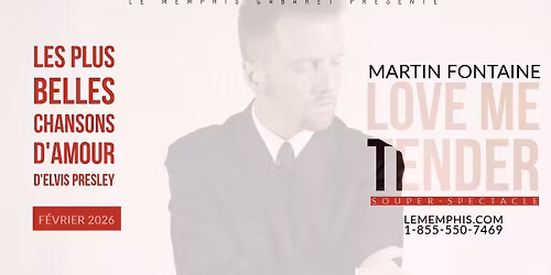 LOVE ME TENDER | MARTIN FONTAINE