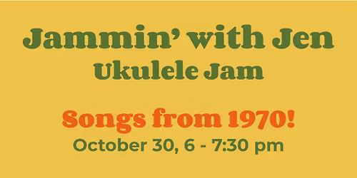 \ud83c\udfb5 Jammin' with Jen \ud83c\udfb5 - Ukulele Jam in Walnut Creek