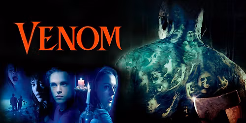 VENOM - 20th Anniversary Screening!