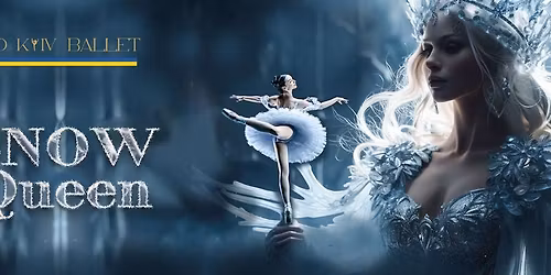 Grand Kyiv Ballet: The Snow Queen - Boston