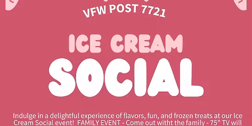 ICE CREAM SOCIAL - OPEN TO THE PUBLIC
