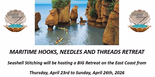 Maritime Hooks, Needles and Threads Retreat