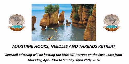 Maritime Hooks, Needles and Threads Retreat