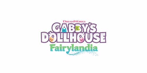 Gabby's Dollhouse Fairylandia Tour
