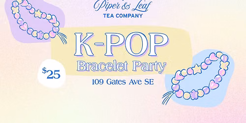 K-Pop Bracelet Party | P&L Constitution Park