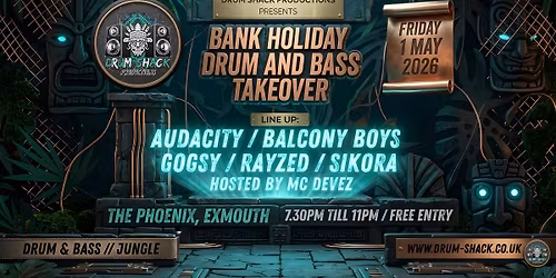 Drum Shack: Bank Holiday Drum and Bass