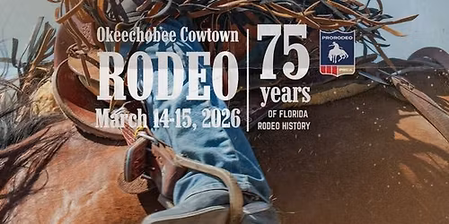 75th Annual Okeechobee Cowtown Rodeo