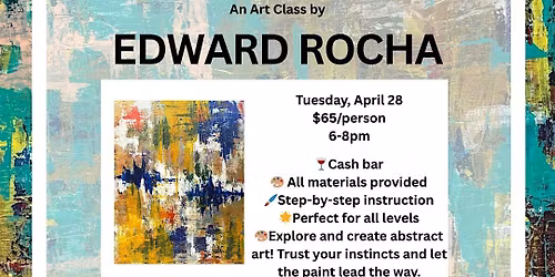 Paint & Sip: Abstraction \u2014 An Art Class by Edward Rocha @ EventThem Studios