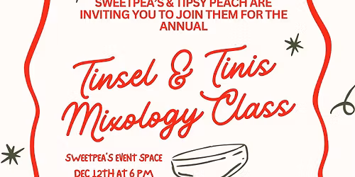 \ud83c\udf84\u2728 Tinsel & Tinis Mixology Class \u2728\ud83c\udf84