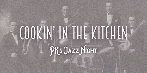 Cookin' in the Kitchen - Jazz Night