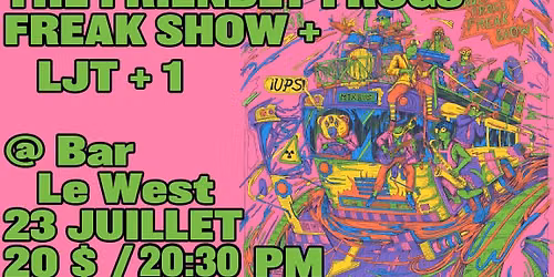 The Friendly Frogs Freak Show & Leo Jost Trio + 1 @ Bar Le West
