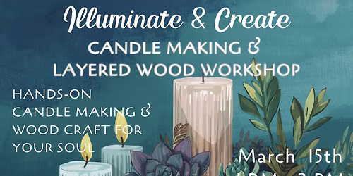DUAL Workshop - Succulent Candle & Layered Wood Hanger - 20 S. Main Steet, Port Deposit, MD 21904