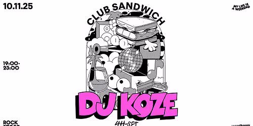 DJ KOZE (4h set) \u2022 CLUB SANDWICH \u2022 Montpellier, Rockstore