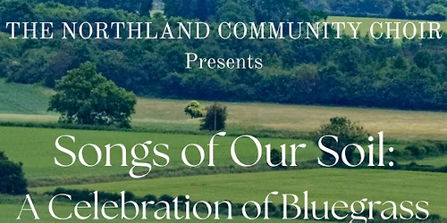 Songs of Our Soil: A Celebration of Bluegrass and the Spiritual Concert