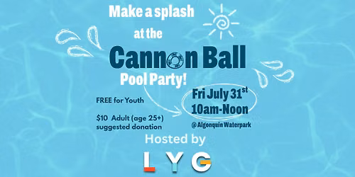 CannonBall: Louisville Youth Group Pool Party \ud83c\udf0a