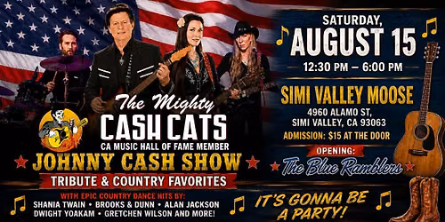 MIGHTY CASH CATS JOHNNY CASH SHOW @ SIMI VALLEY MOOSE FUNDRAISER, SAT, AUG 15, 12:30 PM! — 4860 Alamo St, Simi Valley, CA
