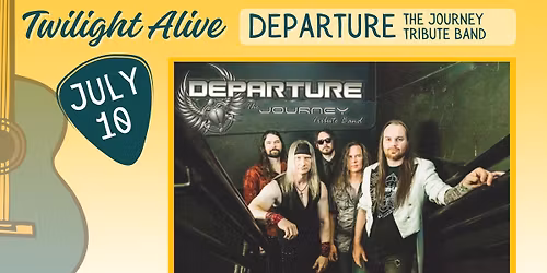 Twilight Alive featuring Departure: The Journey Tribute Band