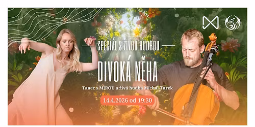 DIVOK\u00c1 N\u011aHA | tane\u010dn\u00ed speci\u00e1l s MIROU a Michalem Turkem