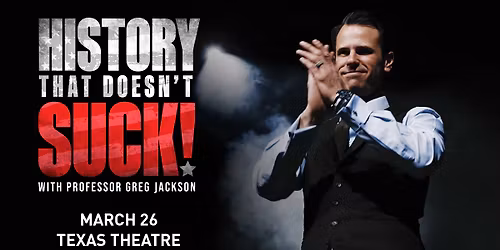 History That Doesn't Suck with Professor Greg Jackson