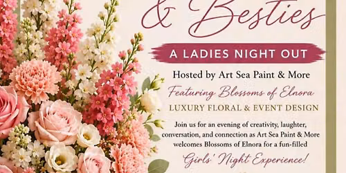 Blooms, Bath Salts & Besties A Ladies Night Out 