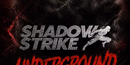 Shadow Strike Underground