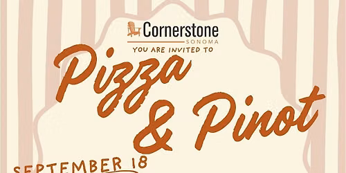 Pizza & Pinot at Cornerstone