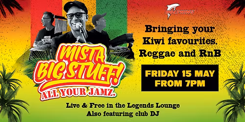 MISTA BIG STUFF - REGGE & RNB @ REDCLIFFE LEAGUES CLUB