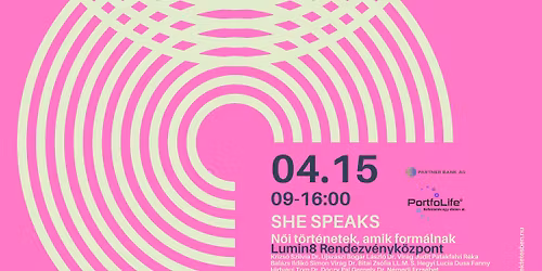 SHE Speaks \u2013 T\u00f6rt\u00e9netek, amik form\u00e1lnak