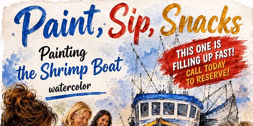 Paint, sip, snacks, Shrimp Boat Watercolor 