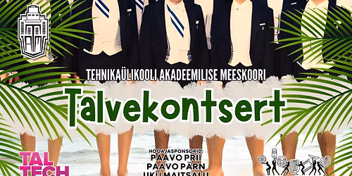 Tehnika\u00fclikooli Akadeemilise Meeskoori talvekontsert 2025