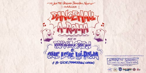 \ud83d\udcfb \ud83c\udfb6 DANCEHALL A-ROMA CLOSING PARTY \/\/ 16.05 @PianetaSonoro