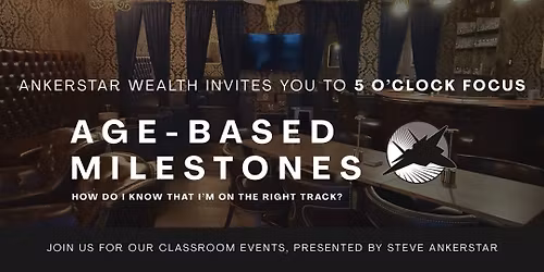 5 O'Clock Focus - Age-Based Milestones