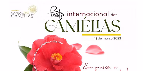 Festa Internacional das Cam\u00e9lias - Celorico Basto