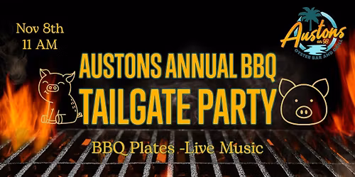 AUSTONS ANNUAL BBQ TAILGATE FEST ~ LIVE MUSIC